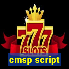 cmsp script